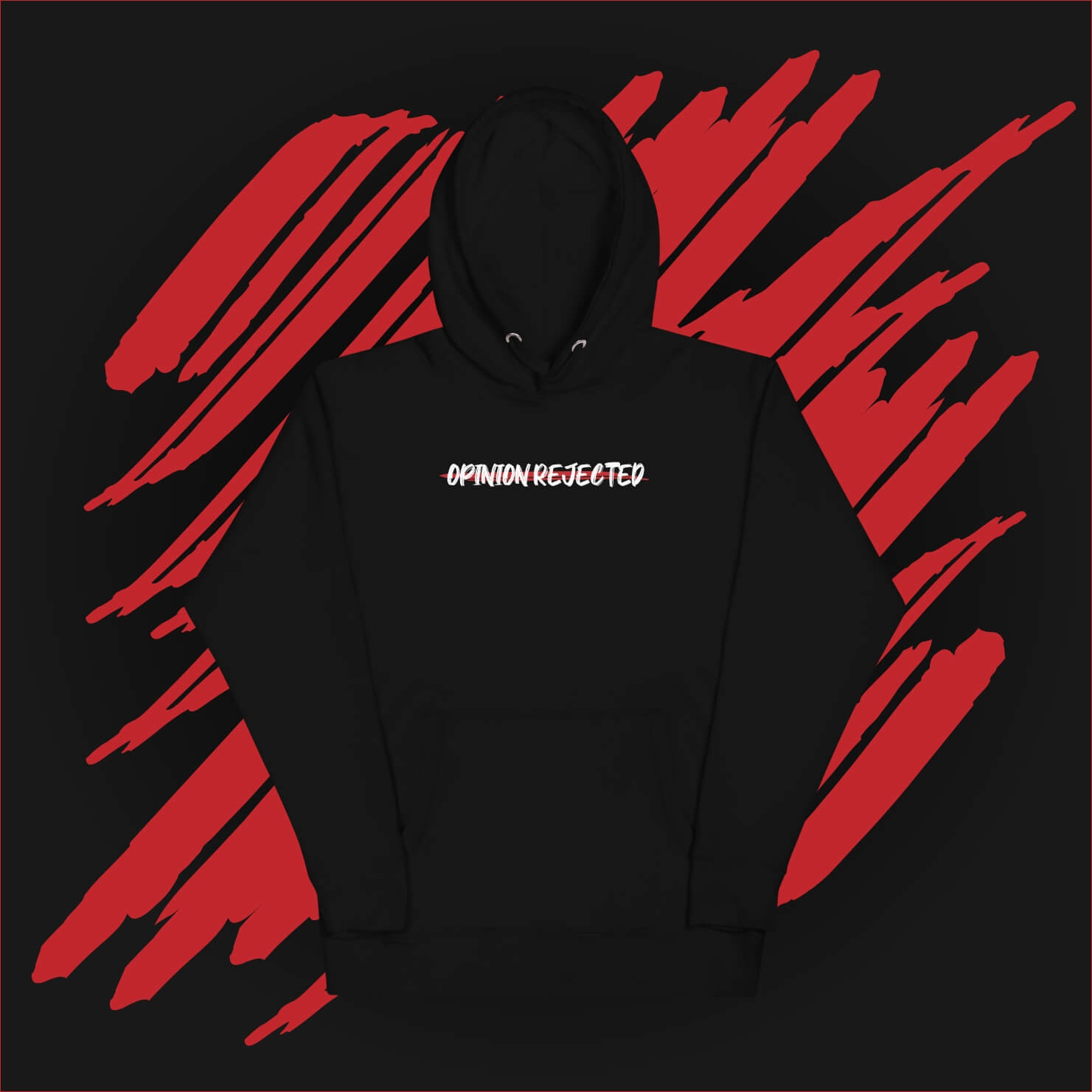 Classy Opinion Rejected Hoodie