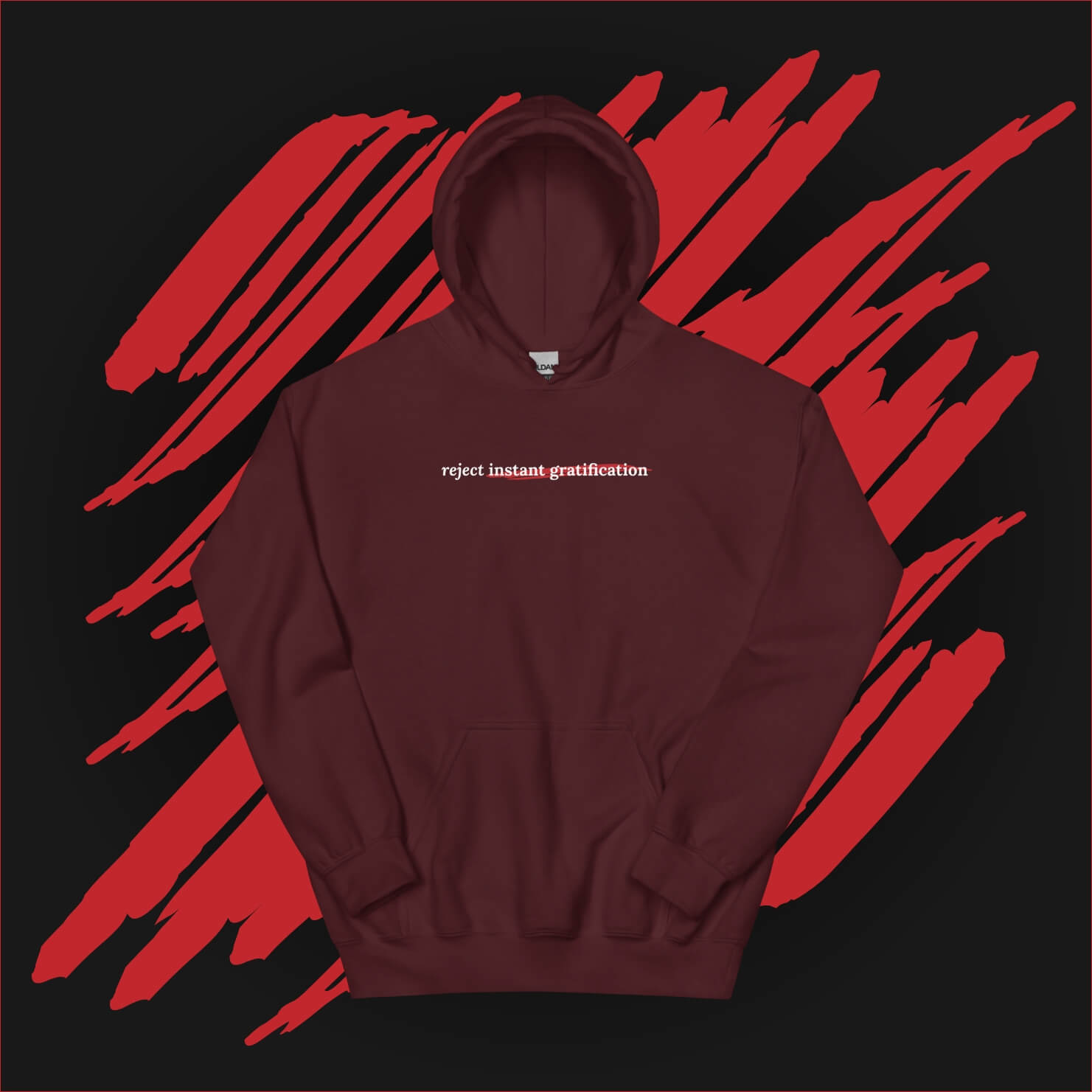 Reject instant gratification Hoodie