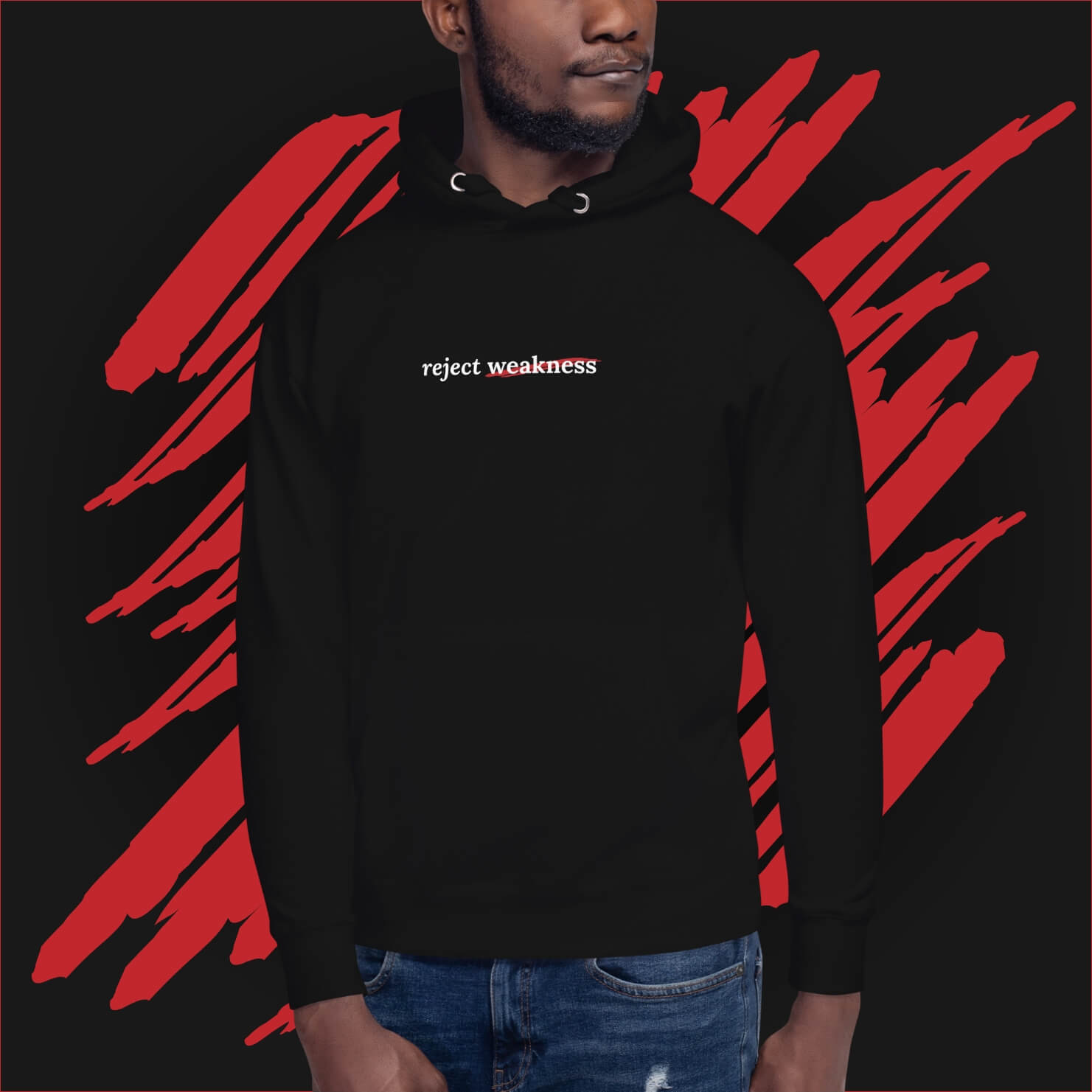 Reject weakness Hoodie